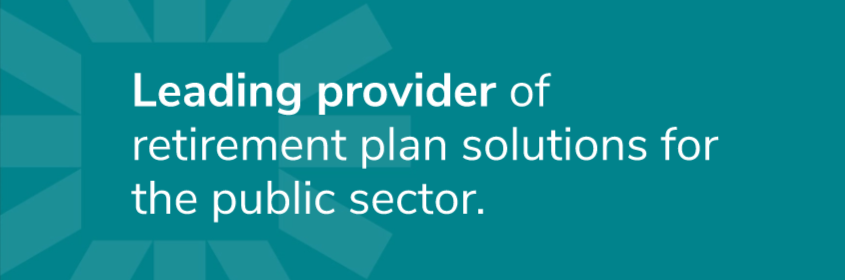 Leading provider of retirement plan solutions for the public sector